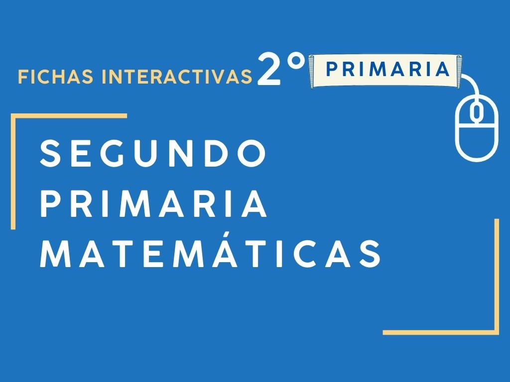 Fichas INTERACTIVAS de Matemáticas 2º de primaria 2024