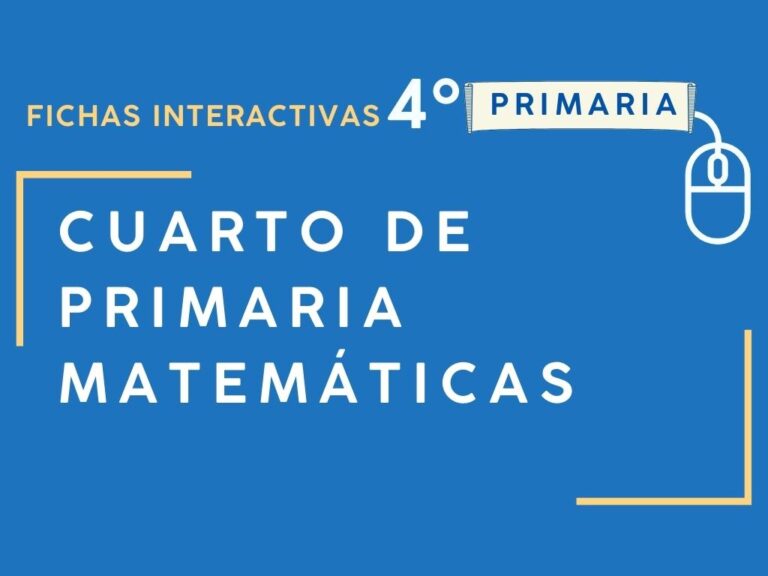 Fichas INTERACTIVAS de Matemáticas 4º de primaria 2025